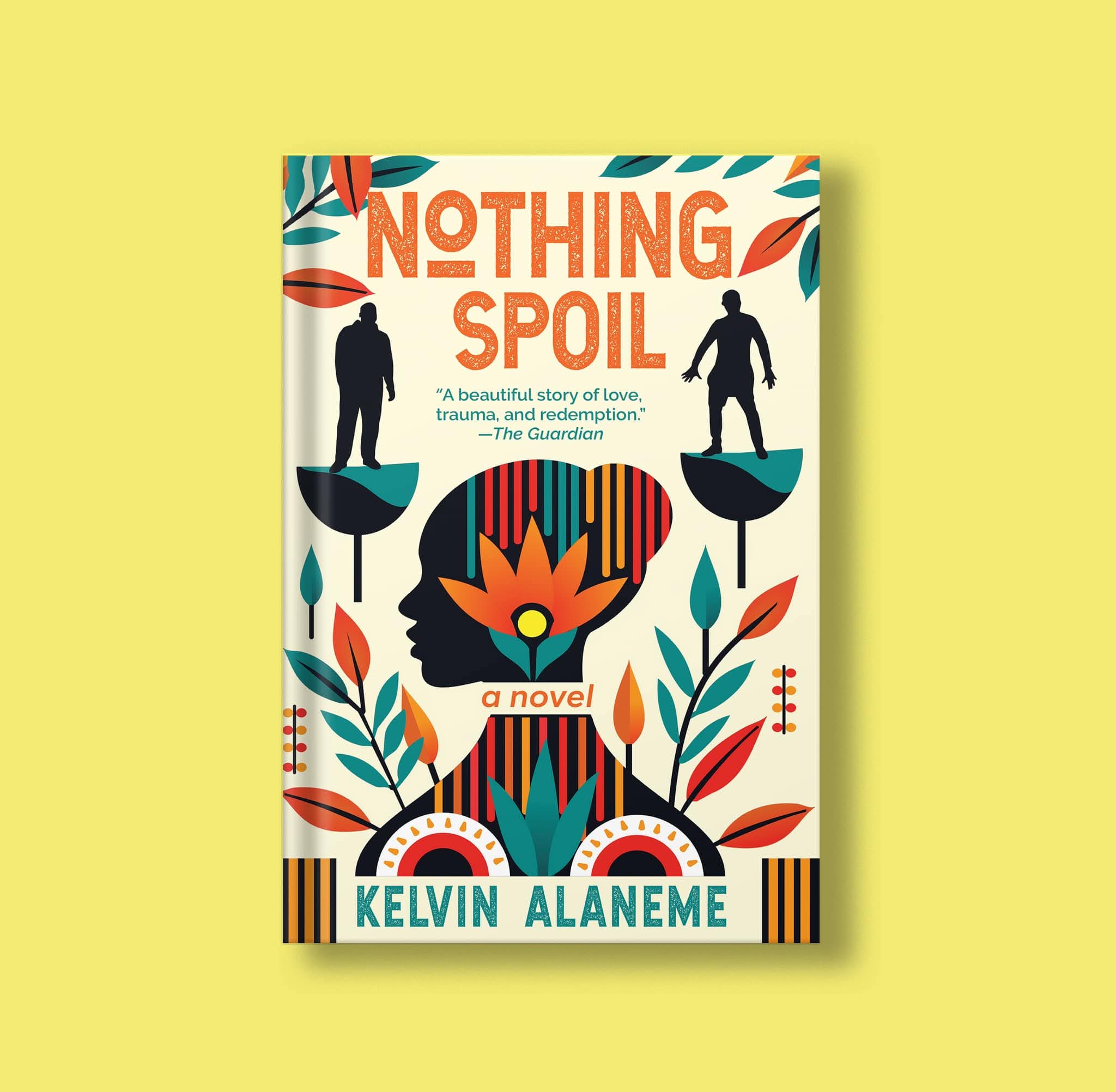 Nothing spoil by Kelvin Alaneme: A Deep, Layered Tale of Survival, Suffering and Sweet Redemption